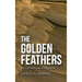 The Golden Feathers: History from a Bird's-Eye View