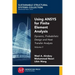 Using ANSYS for Finite Element Analysis, Volume II: Dynamic, Probabilistic Design and Heat Transfer Analysis
