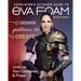 Cosplayer's Ultimate Guide to Eva Foam: Design, Pattern & Create; Level Up Your Costumes & Props