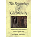 The Beginnings of Christianity: Essene Mystery, Gnostic Revelation and the Christian Vision