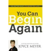 You Can Begin Again: No Matter What, It's Never Too Late
