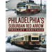 Philadelphia's Suburban Red Arrow Trolley Heritage