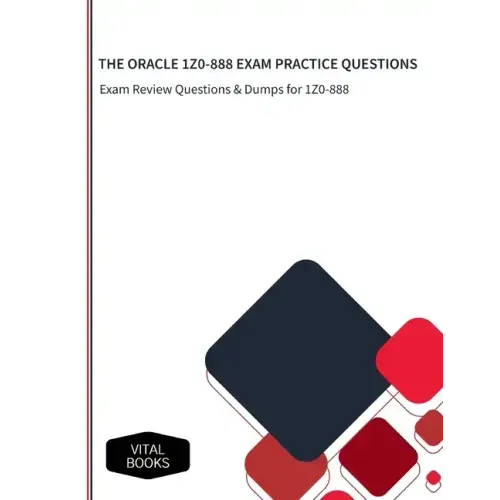 The Oracle 1z0-888 Exam Practice Questions: Exam Review Questions & Dumps for 1Z0-888