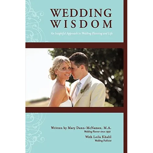 Wedding Wisdom: An Insightful Approach to Wedding Planning