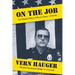 On the Job: An Omaha Police Officer's Story: 1958-88