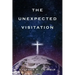 The Unexpected Visitation