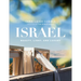 Israel: Beauty, Light, and Luxury