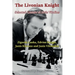 The Livonian Knight: Selected Games of Alvis Vitolins
