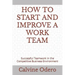 How to Start and Improve a Work Team: Successful Teamwork in the Competitive Business Environment