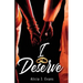 I Deserve
