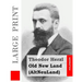 Old New Land (Large Print): (AltNeuLand)