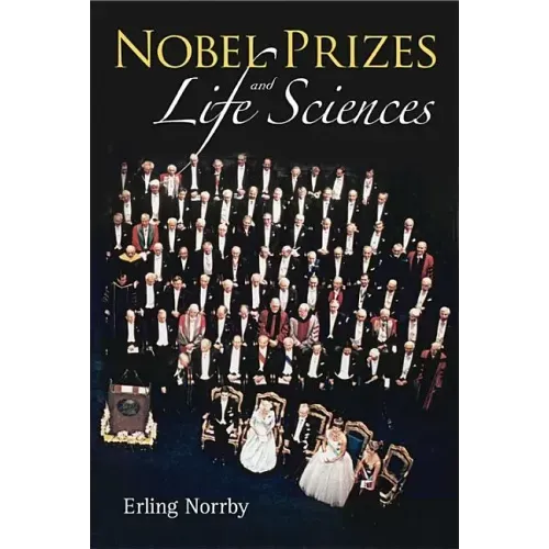 Nobel Prizes and Life Sciences