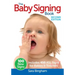 The Baby Signing Book: Includes 450 ASL Signs for Babies and Toddlers