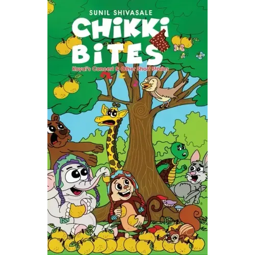 Chikki Bites - Koyal's Concert and other Short Stories (Hardcover)