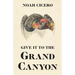 Give It to the Grand Canyon