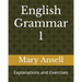 English Grammar 1: Explanations and Exercises