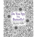 Do You Spy the Butterfly?: A Hidden Treasures Coloring Book
