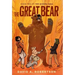 The Great Bear: The Misewa Saga, Book Two