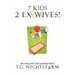 7 Kids & 2 Ex-Wives!: How fixing "ME" fixed my Broken Family