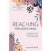Reaching for God's Hand: 40 Reflections to Deepen Your Faith Journey