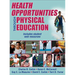 Health Opportunities Through Physical Education