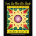 How the World Is Made: The Story of Creation According to Sacred Geometry