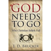 God Needs To Go: Why Christian Beliefs Fail