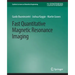 Fast Quantitative Magnetic Resonance Imaging