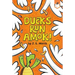 Ducks Run Amok!
