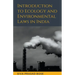 Introduction to Ecology and Environmental Laws in India
