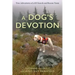 A Dog's Devotion: True Adventures of a K9 Search and Rescue Team
