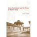Crime, Punishment, and the Prison in Modern China