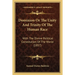 Dominion Or The Unity And Trinity Of The Human Race: With The Divine Political Constitution Of The World (1857)