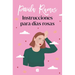 Instrucciones Para Días Rosas / Instructions for Pink Days