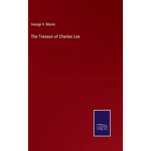 The Treason of Charles Lee