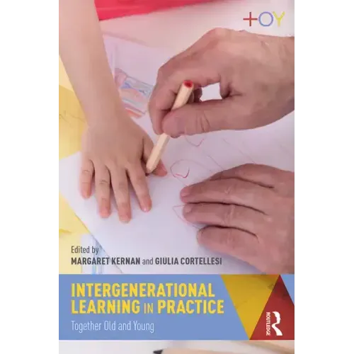 Intergenerational Learning in Practice: Together Old and Young