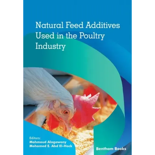 Natural Feed Additives Used in the Poultry Industry