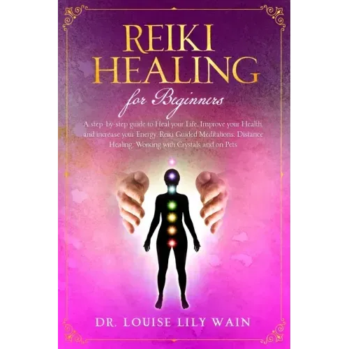 Reiki Healing for Beginners: A step-by-step guide to Heal your Life, Improve your Health, and increase your Energy. Reiki Guided Meditations, Dista