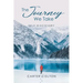 The Journey We Take