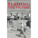 Blaming the Victims: Spurious Scholarship and the Palestinian Question