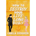 How to Destroy Your Lifelong Bully: A Sweet Romantic Comedy