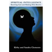 Spiritual Intelligence: Knowing God and Making Him Known