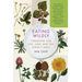 Eating Wildly: Foraging for Life, Love and the Perfect Meal