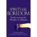 Spiritual Boredom: Rediscovering the Wonder of Judaism