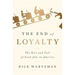 The End of Loyalty: The Rise and Fall of Good Jobs in America