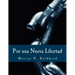 Por una Nueva Libertad (Edición en Letras Grandes): El Manifiesto Libertario