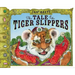 The Tale of the Tiger Slippers