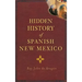 Hidden History of Spanish New Mexico
