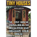 Tiny Houses: 50 Tiny House Living Ideas To Declutter And Organize Your House