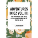 Adventures in Oz: The Patchwork Girl of Oz, Little Wizard Stories of Oz, Tik-Tok of Oz